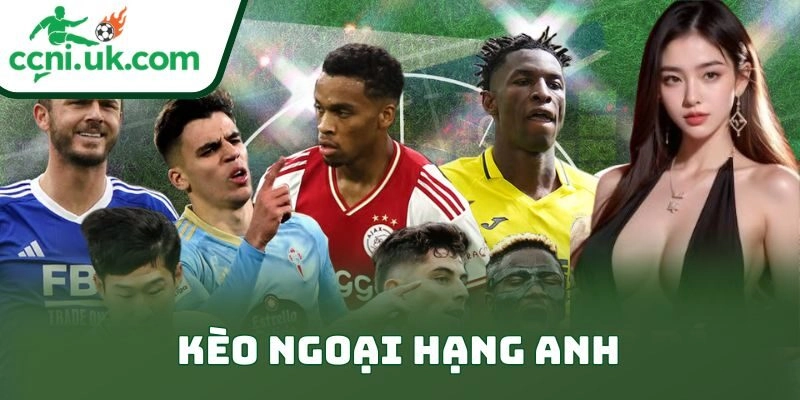 Kèo Ngoại Hạng Anh